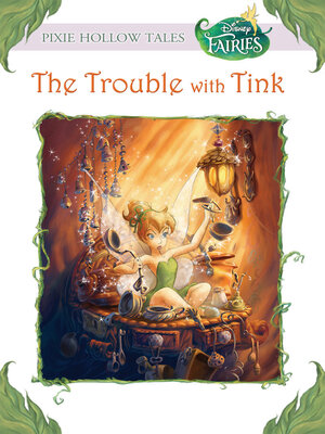 cover image of The Trouble with Tink (Disney Fairies)